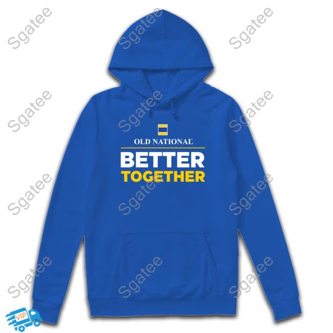 Old National Better Together Sweatshirt