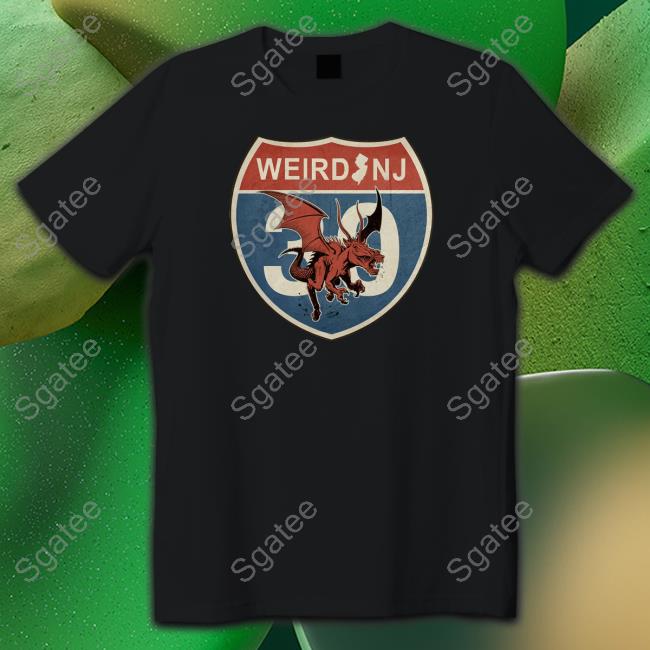 The New Weird Nj 30Th Anniversary Shirt