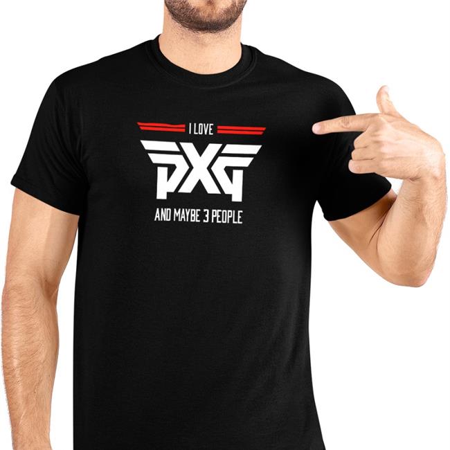 Darius Rucker I Love PXG And Maybe 3 People Tee Shirt Bernie Kosar
