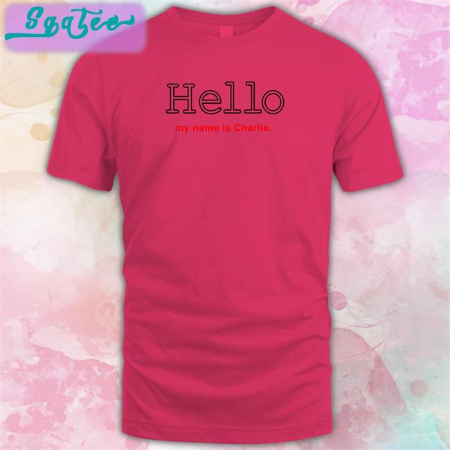 Poorly Translated Shirts Hello My Name Is Charlie Hoodie Translatedtees