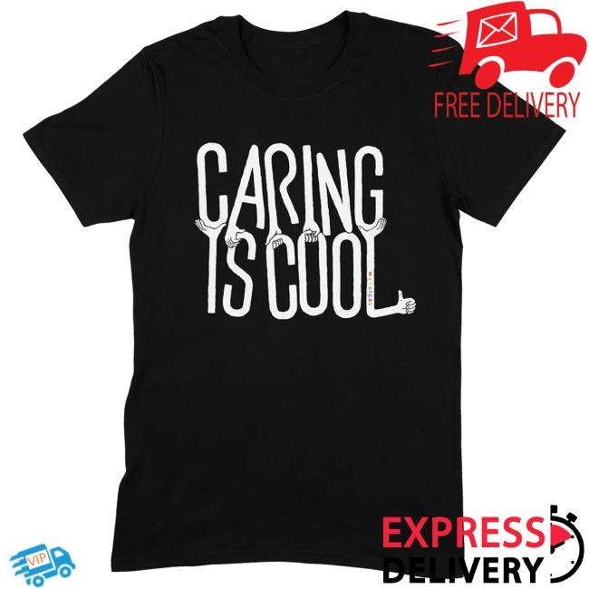 Mythical Merch Shop Caring Is Cool Shirt