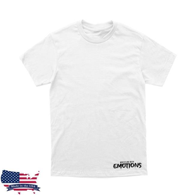 Wrestling With Emotions Shirt DREAM Clothing