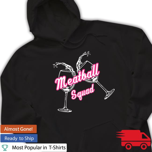 Meatball Squad Wine Glasses Shirt