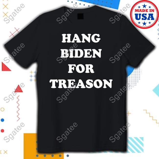 Official Hang Biden For Treason New Tee