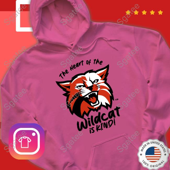 Official The Heart Of The Wildcat Is Kind Shirts Kind T&L Graphics Shirts