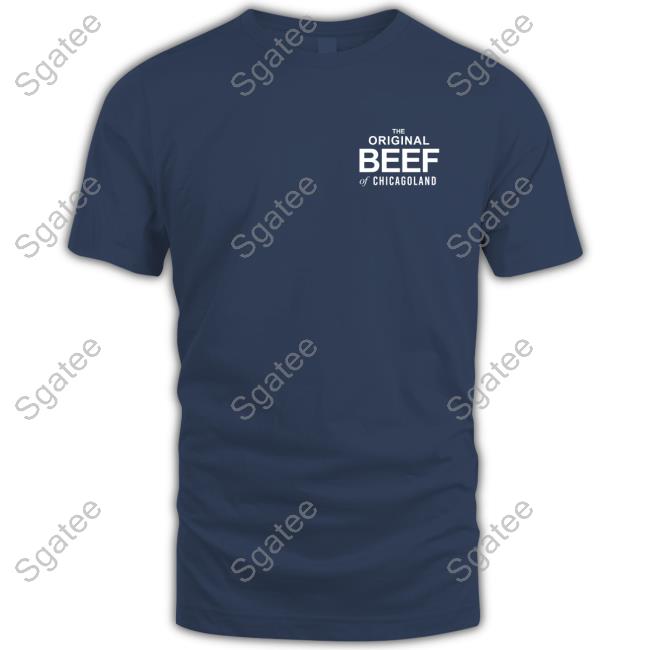 The Original Beef Of Chicagoland Tee Shirt