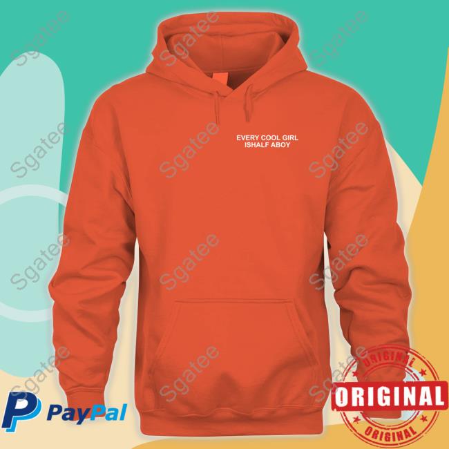 Official Every Cool Girl Ishalf Aboy Tee Shirt