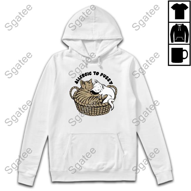 Allergic To Pussy Tee