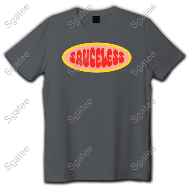 Sauceless Hoodie