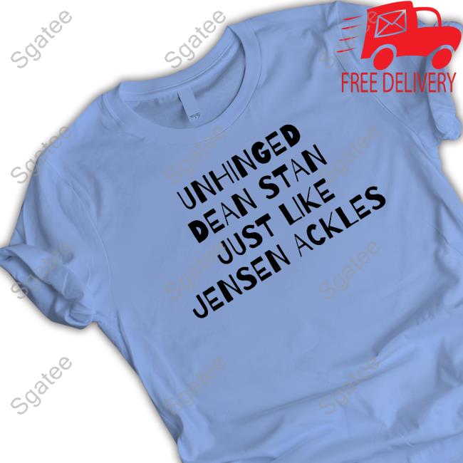 Unhinged Dean Stan Just Like Jensen Ackles Shirts