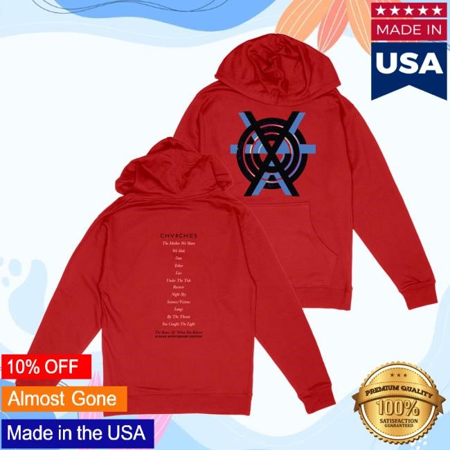 Chvrches Official Merch Store The Bones Of What You Believe Tracklist Hoody Chvrches Clothing Shop Apparel