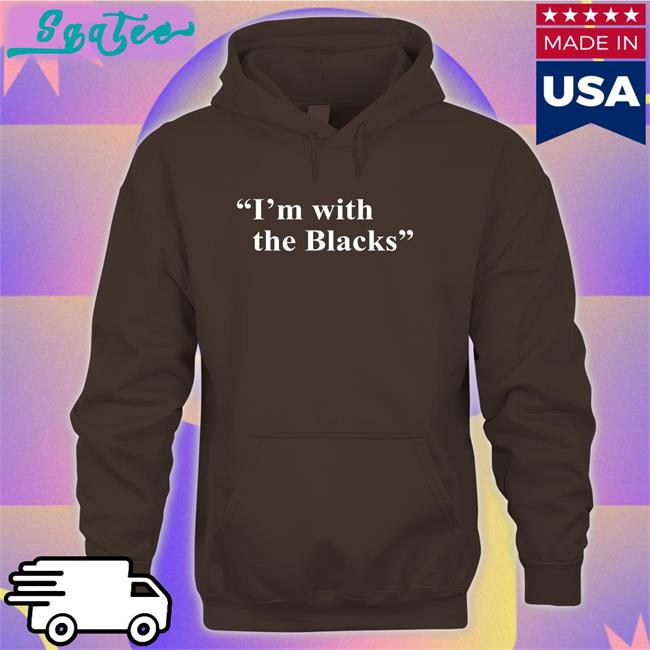 Steve Saldivar I'm With The Blacks Original Unisex Tee Shirts Black