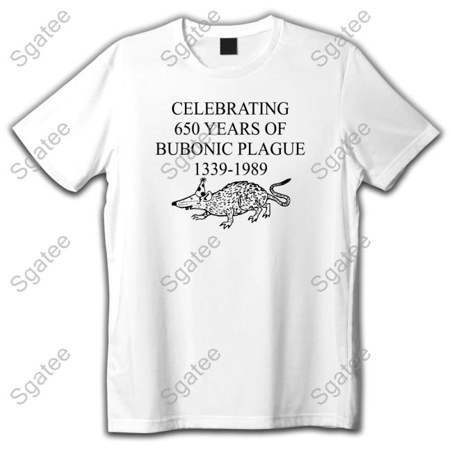 Official Celebrating 650 Years Of Bubonic Plague 1339 1989 T-Shirt