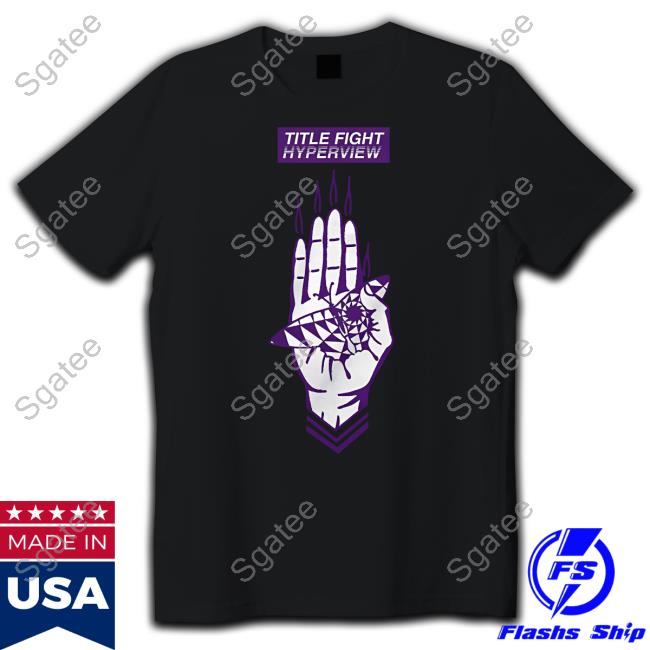 Title Fight Hyperview Hand Shirt
