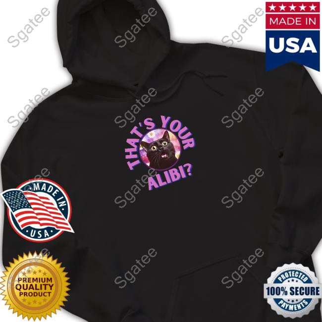 Official Pretty Lies And Alibis That's Your Alibi Cat T-Shirt