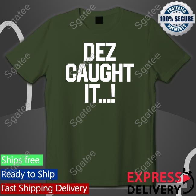 Dallas Cowboys Dez Caught It Tank Dez Bryant