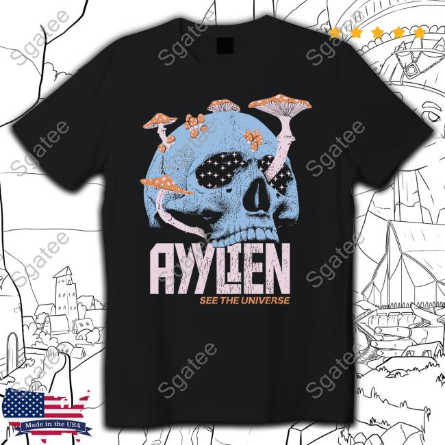 Ayylien Merch See The Universe T-Shirt