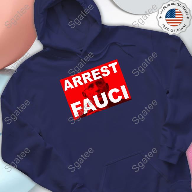 Bank Teller Arrest Fauci Shirt