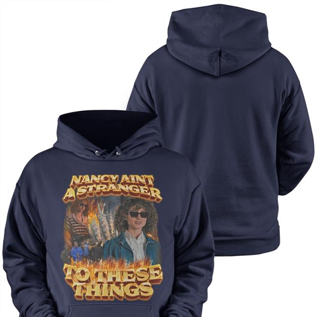 Nancy Aint A Stranger To These Things T Shirt Black