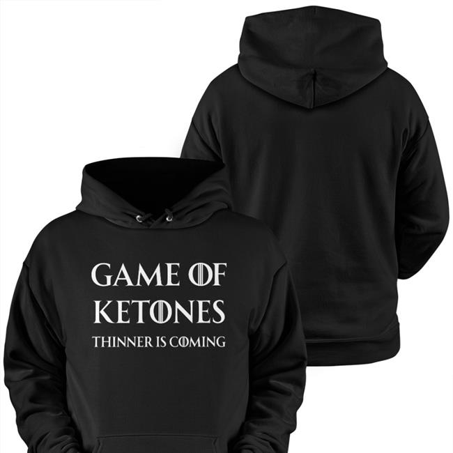 Steve Game Of Ketones Thinner Is Coming T Shirt Serious Keto