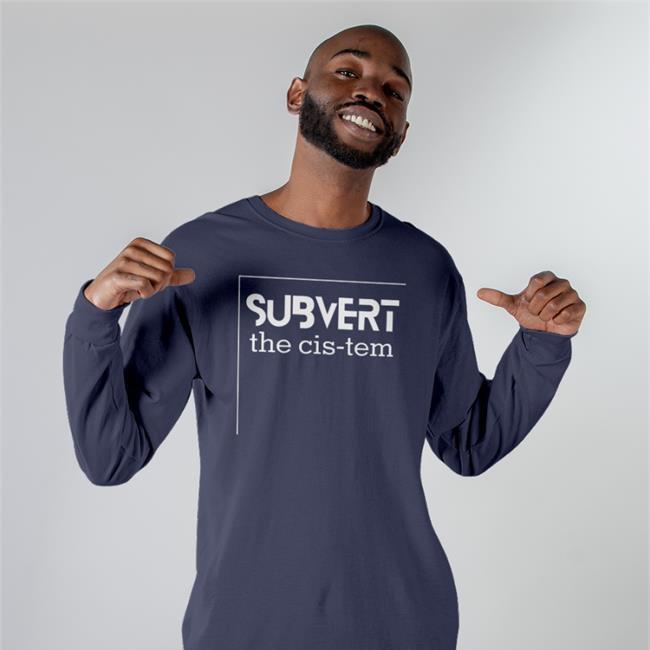 Subvert The Cis-Tem Sweatshirt
