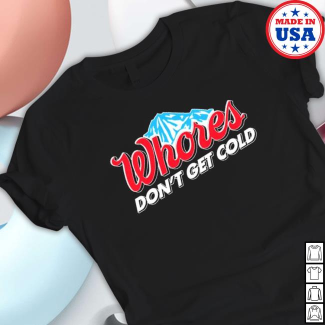 Busch Light Whores Don’T Get Cold Classic Shirt