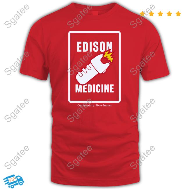 Edison Medicine Tee Shirt