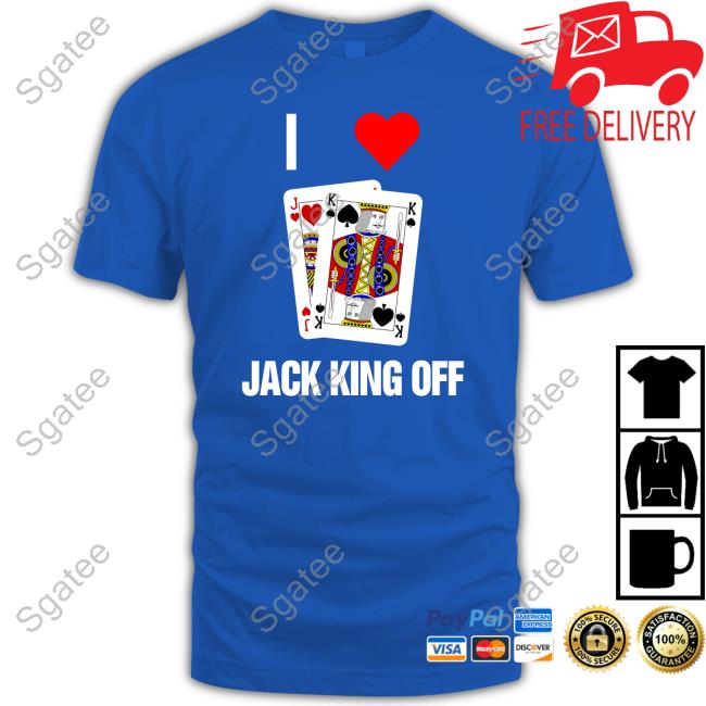 I Love Jack King Off Hooded Sweatshirt