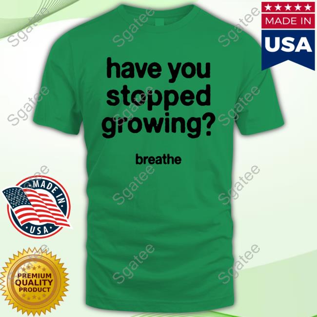 Darren Waller Have You Stopped Growing Shirt