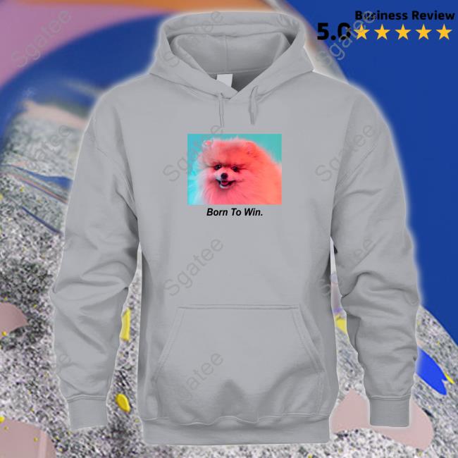 Born To Win Sweatshirt