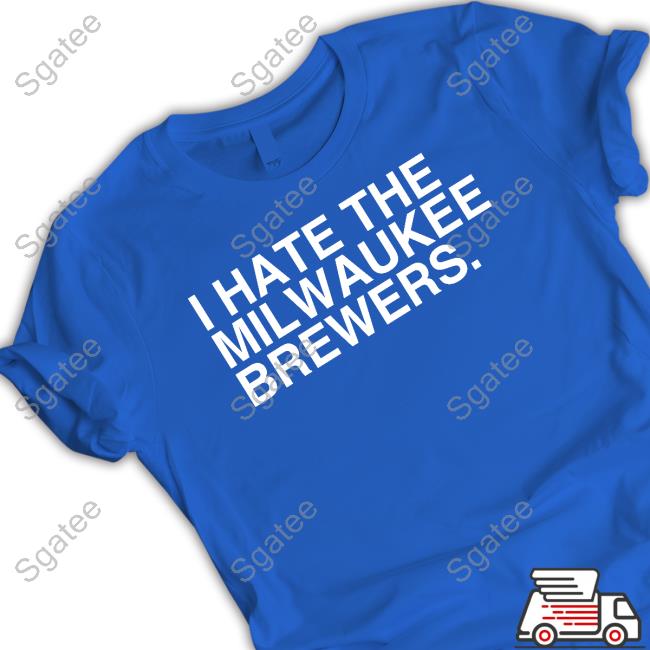 Obvious Shirts Merch I Hate The Milwaukee Brewers Hoodie