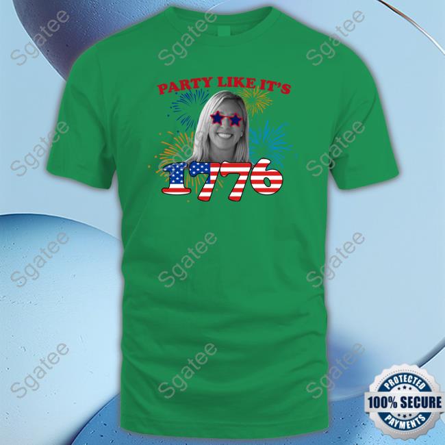 Official Marjorie Taylor Greene Merch Party Like It's 1776 White Shirt