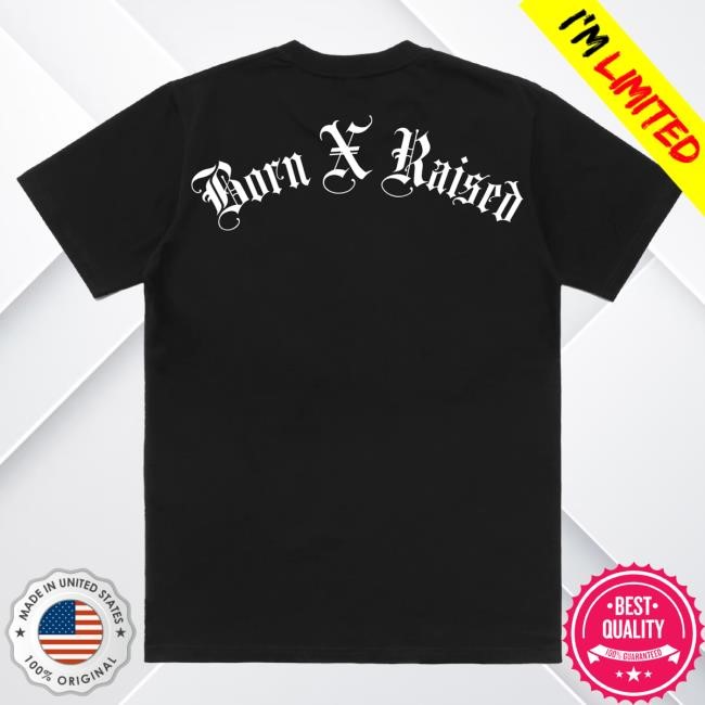 Official Born X Raised Merch Store Shop Blackletter Arch Shirt New: Black BornxRaised