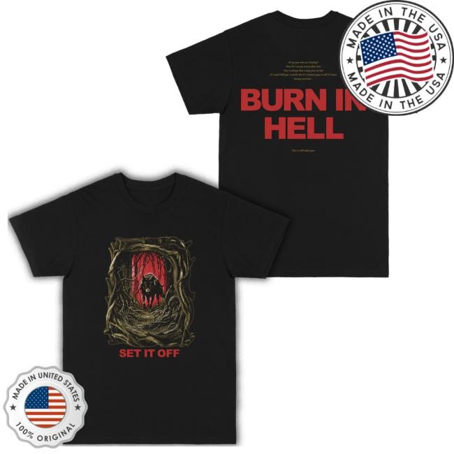 Set It Off Burn In Hell New Shirt Fake Ass Friends