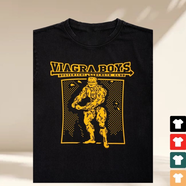 Hysterical Strength Club Shirt Viagra Boys Band Merch