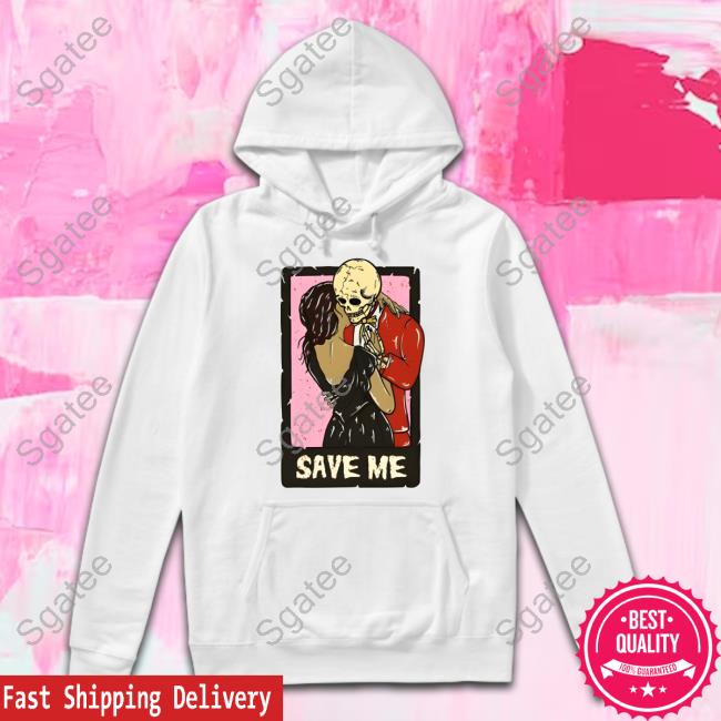 Official Destroy Our Ego Shop Save Me Skull Funny Shirt Xxxmeezy