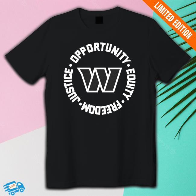 Washington Commanders Opportunity Equality Freedom Justice shirt