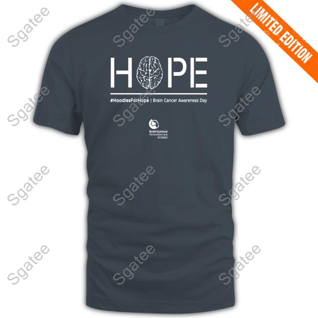 Official Chris Hadfield Hatsforhope Shop Hope Hoodies For Hope Brain Cancer Awareness Day T Shirt