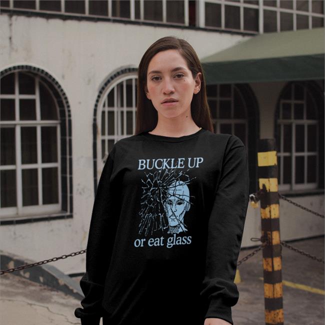 Shirts With Threatening Auras Buckle Up Or Eat Glass Hoodie