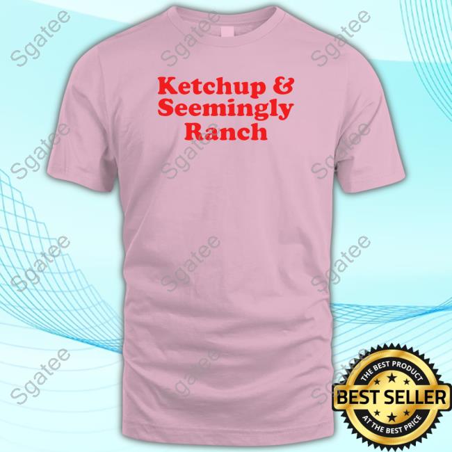 Middleclassfancy Merch Ketchup And Seemingly Ranch Grey Sweatshirt