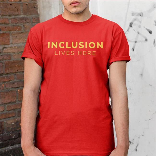 Inclusion Lives Here Shirt Maureen Mccormick