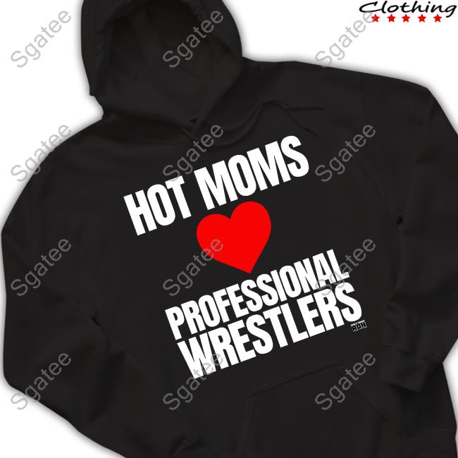 Official Aew Shop Maria Kanellis Hot Moms Love Professional Wrestlers Shirt