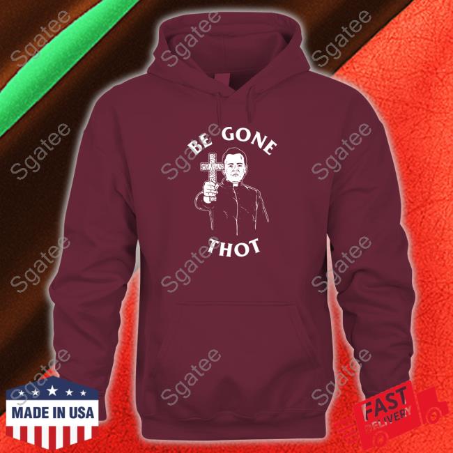Be Gone Thot Tee