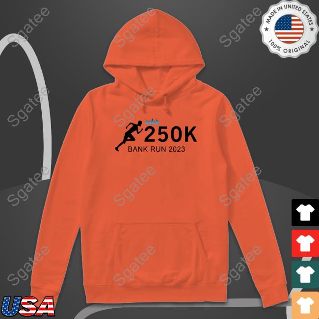 Silicon Valley Bank Svb 250K Bank Run 2023 Shirt
