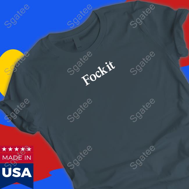 Fock it Shirt