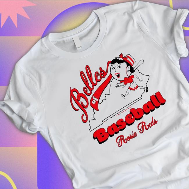 Official Rosie reds belles of baseball Kentucky Shirts
