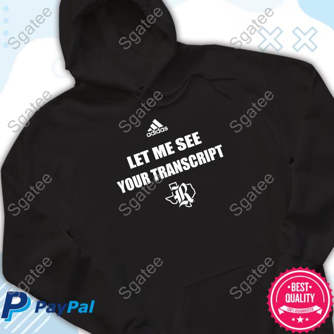 Official Marco Regalado Rice Texas Football Rivalry Let Me See Your Transcript Tee