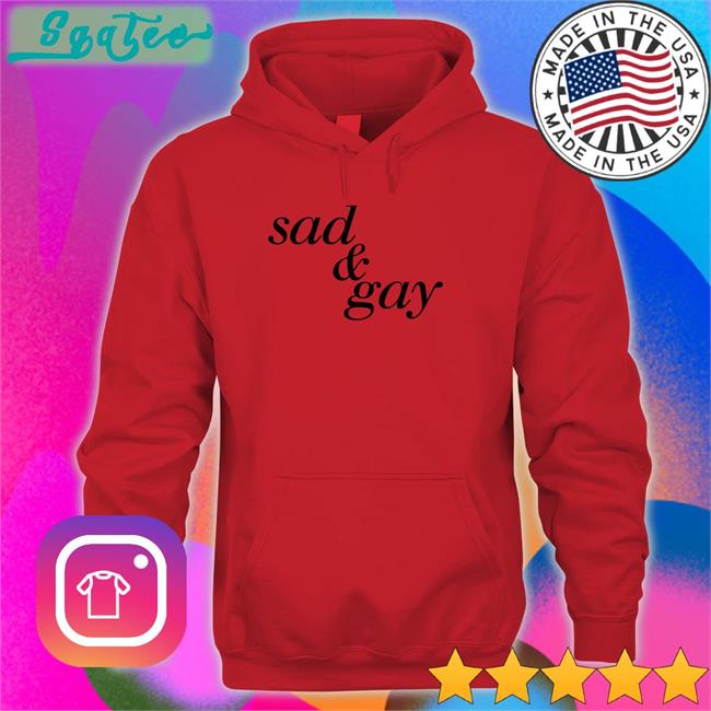 Sad & Gay Long Sleeve T Shirt Weird Thrift Store Shirts Strangethrift
