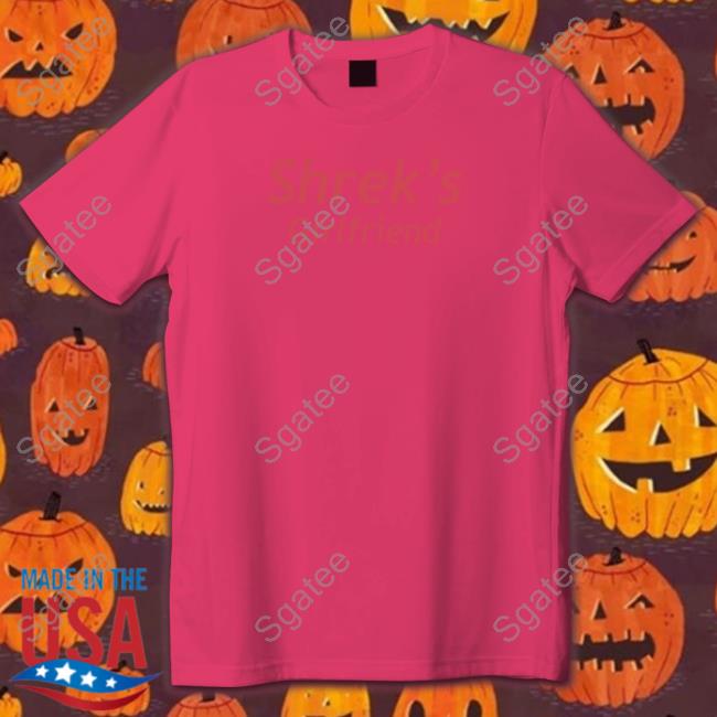 Official Shrek's Girlfriend Tee