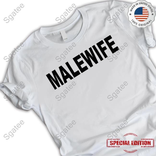 Official Malewife T Shirt